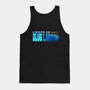 LIZARD ISLAND - Blue Lagoon North Queensland Australia Tank Top